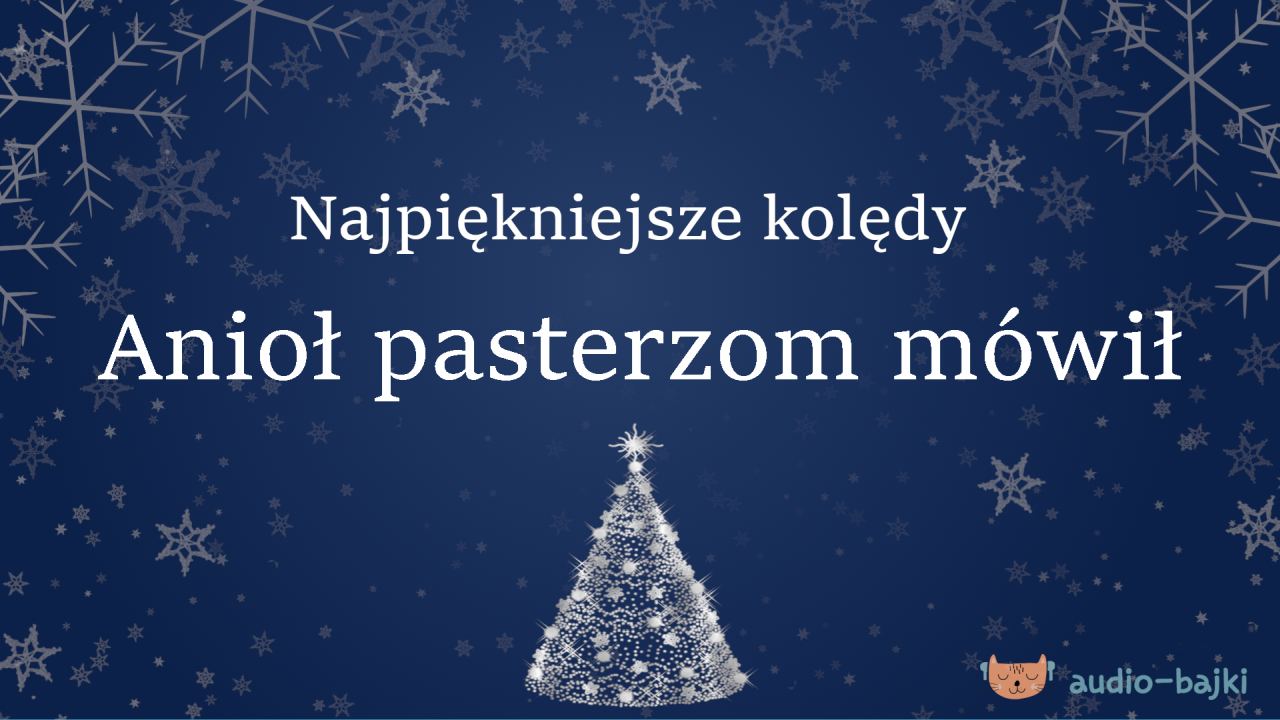 Anioł pasterzom mówił
