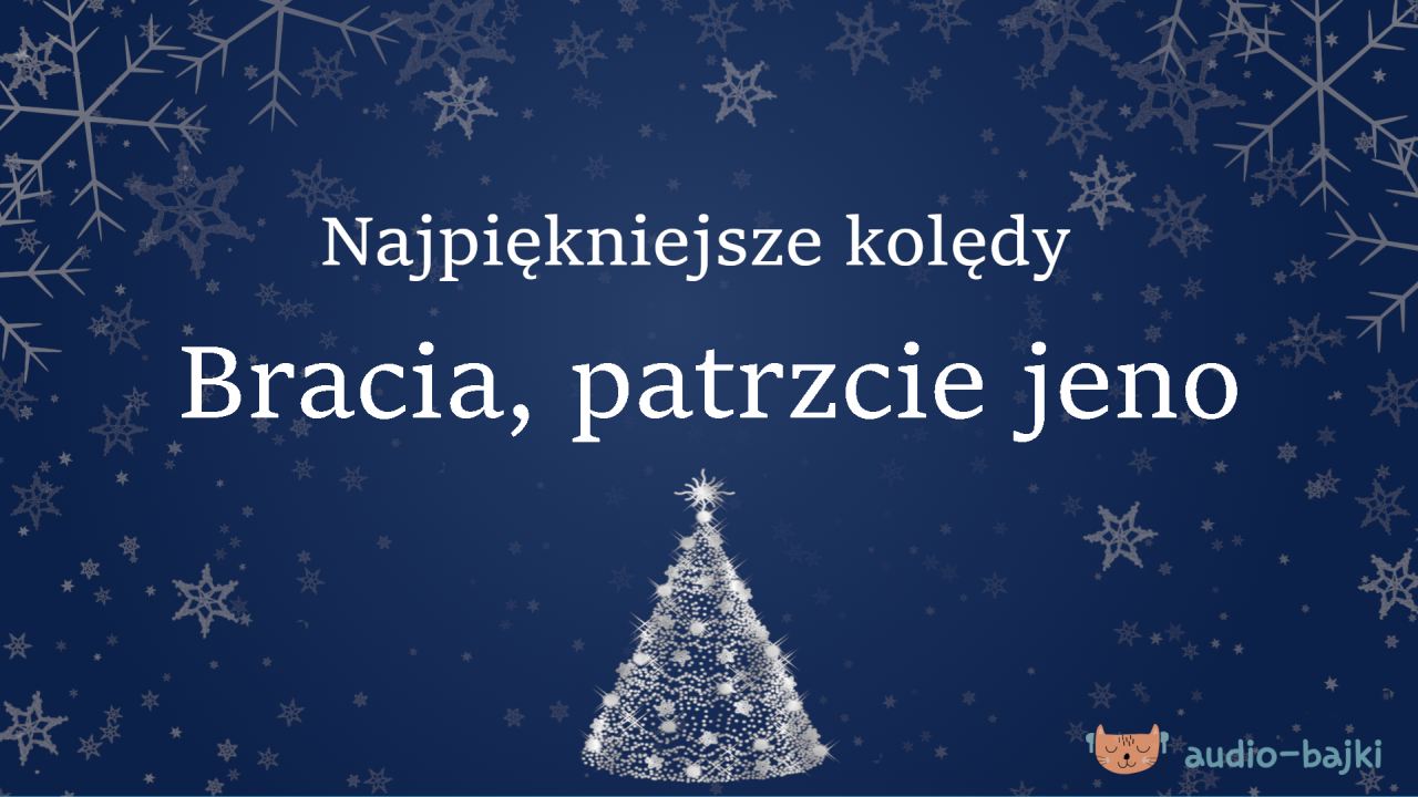Bracia patrzcie jeno